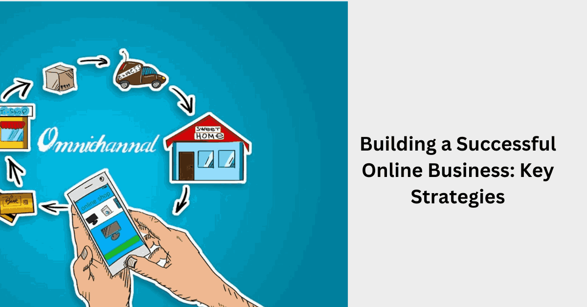 Building a Successful Online Business